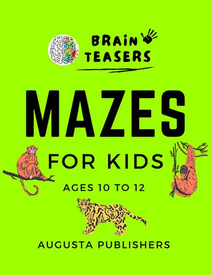 MAZES for kids - ages 10 to 12 Paperback